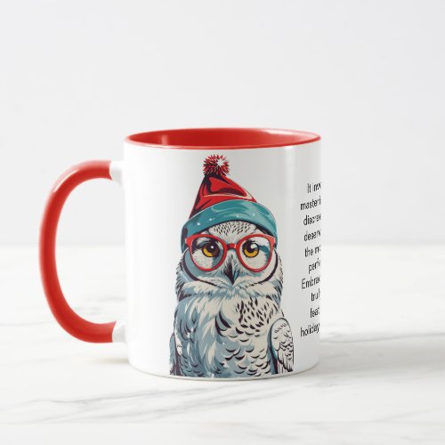 Funny Holiday Survival Tips From A Snowy Owl Mug