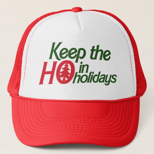 Funny Holidays Ho Trucker Hat