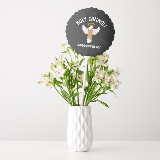 Funny Holy Cannoli Italian Themed Custom Message Balloon (Vase)