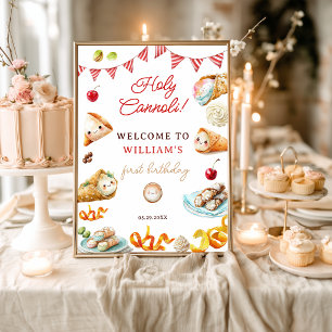 Funny Holy Cannoli Sweet 1st birthday welcome Poster