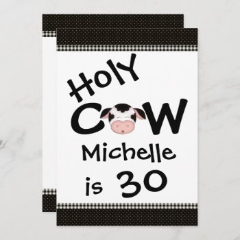 Funny Holy Cow 30th Humorous Black  White Birthday Invitation by TheCutieCollection at Zazzle