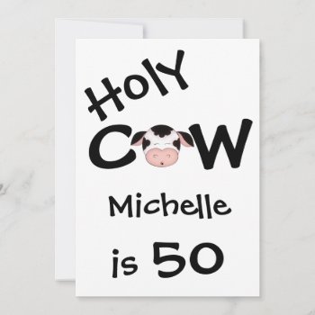 Funny Holy Cow 50th Birthday Party Invitation by TheCutieCollection at Zazzle