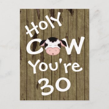 Funny Holy Cow You're 30 Birthday Postcard by TheCutieCollection at Zazzle