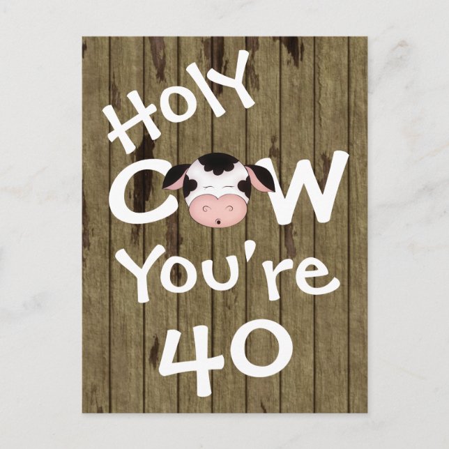 Funny Holy Cow You're 40 Birthday Postcard (Front)