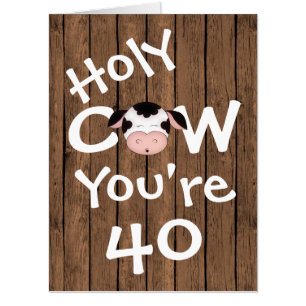 Funny Holy Cow You're 40 Humorous BIG Birthday Card