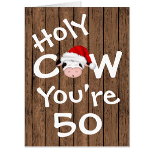 Funny Holy Cow You're 50 BIG Christmas Birthday Card