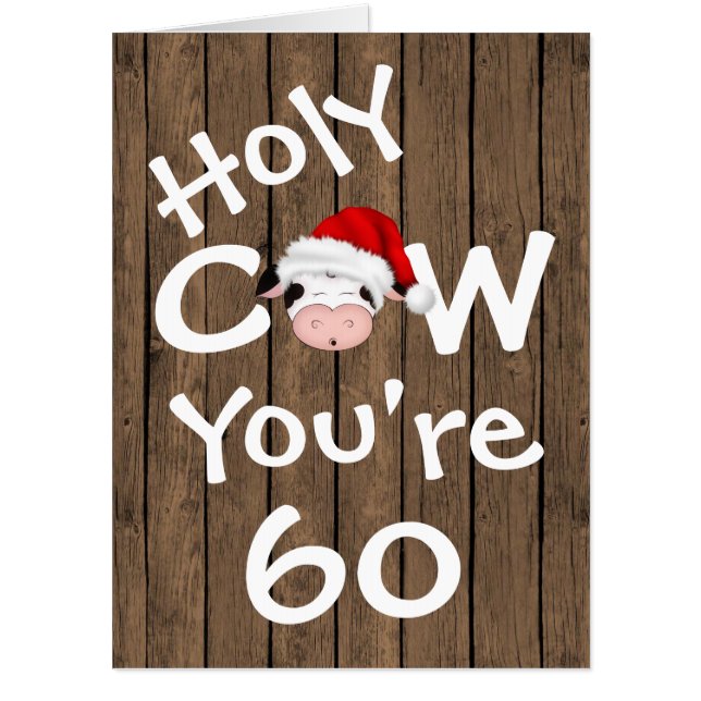 Funny Holy Cow You're 60 BIG Christmas Birthday Card (Front)