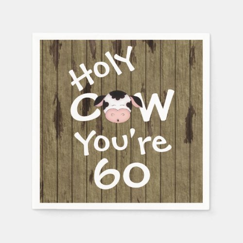 Funny Holy Cow Youre 60 Humorous Birthday Napkins