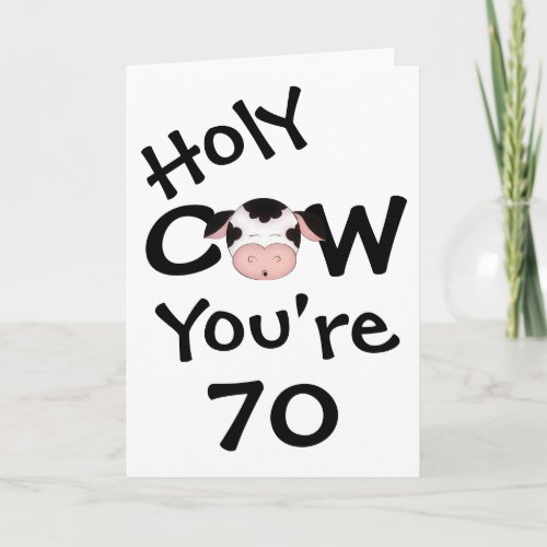 Funny Holy Cow Youre 70 Birthday Greeting Card