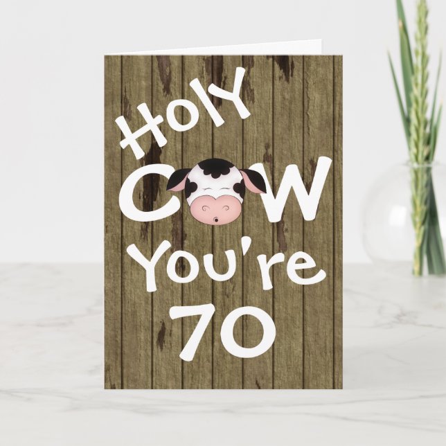 Funny Holy Cow You're 70 Humorous Birthday Card (Front)