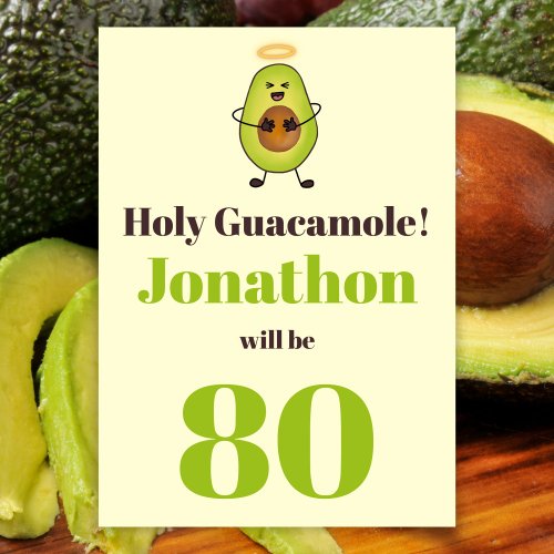 Funny holy guacamole pun 80th birthday party invitation
