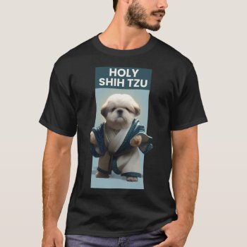 Funny Holy Shi Tzu Dog T-shirt by customvendetta at Zazzle