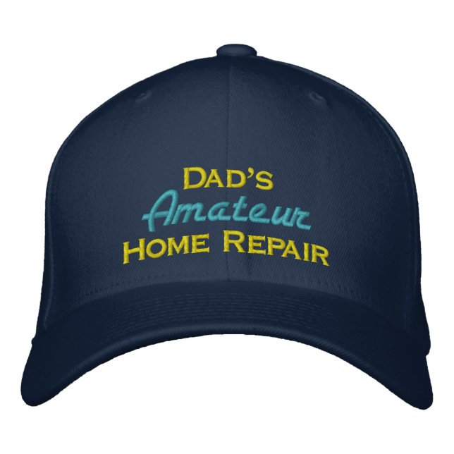 Funny Home Repair Embroidered Baseball Hat (Front)