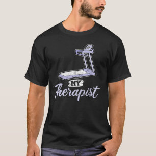 Funny Home Workout Saying Running Fitness Gym Trea T-Shirt
