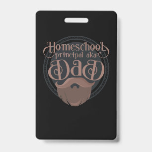 Funny Homeschool Dad Gift Principal Home School Badge