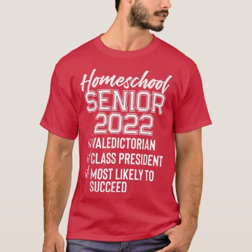 Funny Homeschool Graduation 2022 Homeschool Senior T_Shirt