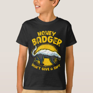Funny Honey Badger Don't Give A Sh-t Novelty Honey T-Shirt