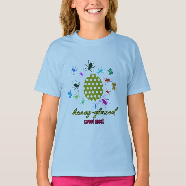 Funny Honey-Glazed Sweet Meat Ants  T-Shirt (Front)
