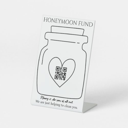 Funny honeymoon fund QR code digital tip jar Pedestal Sign