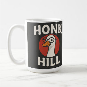 Funny Honk Hill Goose Design - Cute & Chaotic Bird Coffee Mug