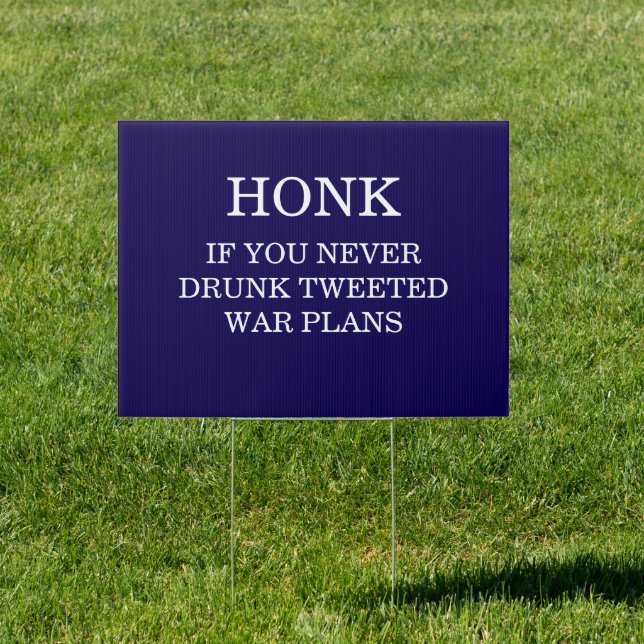 Funny Honk Protest Political Signs (Insitu)