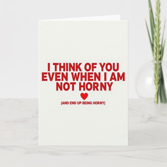 Funny Horny Thoughts Of You Card (Front)
