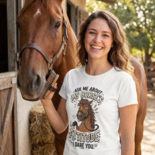 Funny Horse Attitude Graphic barn life humor T-Shirt