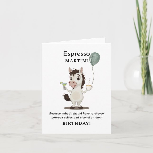 Funny Horse Birthday Card Coffee and Martini (Front)