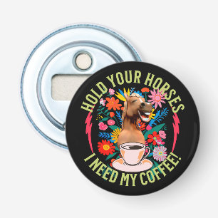 Funny Horse Coffee Lover Humor Bottle Opener