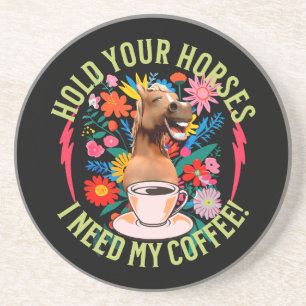 Funny Horse Coffee Lover Humor Coaster