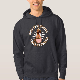Funny Horse Coffee Lover Humor Hoodie