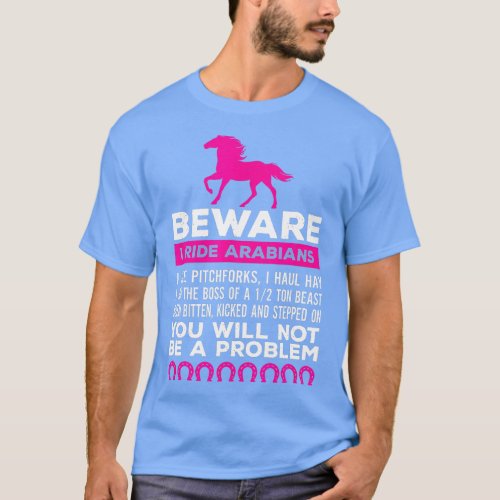 Funny Horse Horse Lover Beware I Ride Horses  T_Shirt