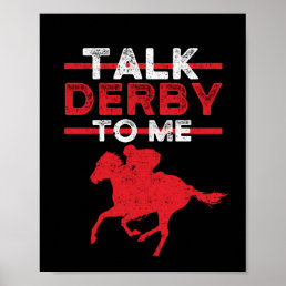 Funny horse racing riding horses talk derby poster