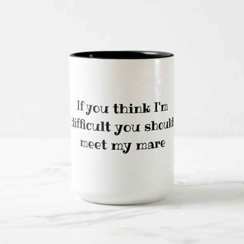 Funny horse rider equestrian trainer gift mare Two_Tone coffee mug