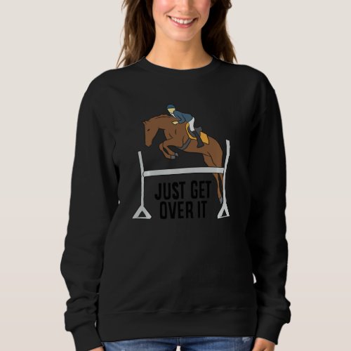 Funny Horse Rider Hunter Jumper Horse Equestrian P Sweatshirt