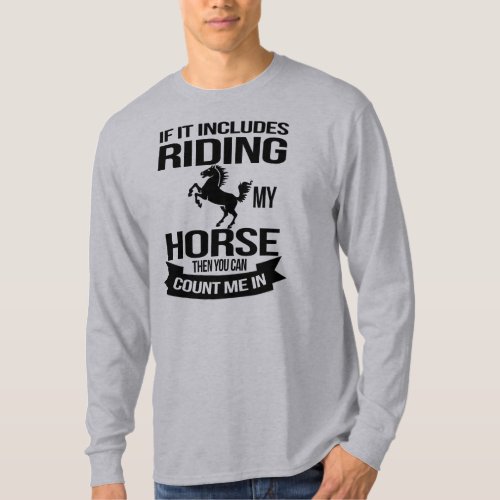 Funny Horse Riding Count Me In T_Shirt