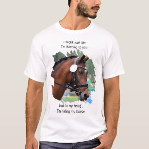 Funny Horse Sayings T-Shirts - Funny Horse Sayings T-Shirt Designs | Zazzle
