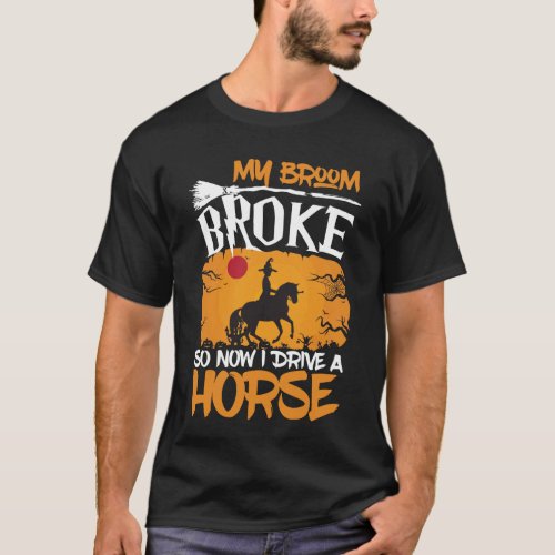 Funny Horse Riding Halloween Cowboy Cowgirl Witch T_Shirt