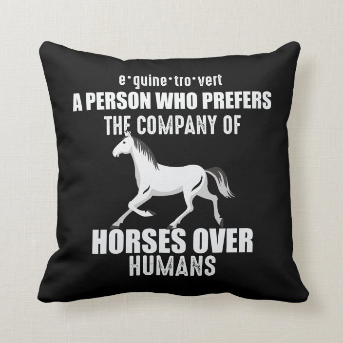 Funny Horse Saying Gift for Horse Lover Girl Throw Pillow
