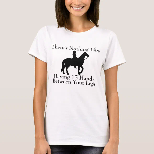 Funny Horse Saying TShirt Zazzle