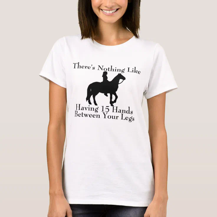 Funny Horse Saying T-Shirt | Zazzle