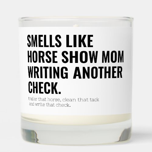 Funny Horse Show Mom Equestrian Scented Candle