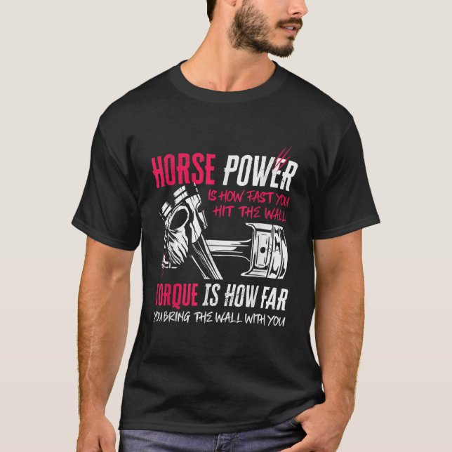 Funny Horsepower And Torque Power Mechanic Diesel T-Shirt (Front)