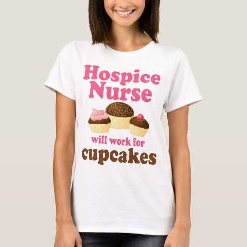 Funny Hospice Nurse T_Shirt