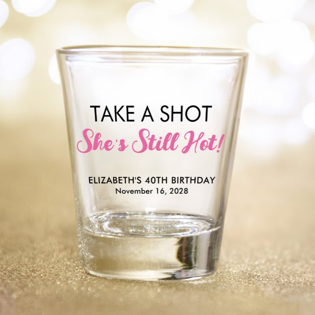 Funny Hot At 40 Birthday Shot Glass (Creator Uploaded)