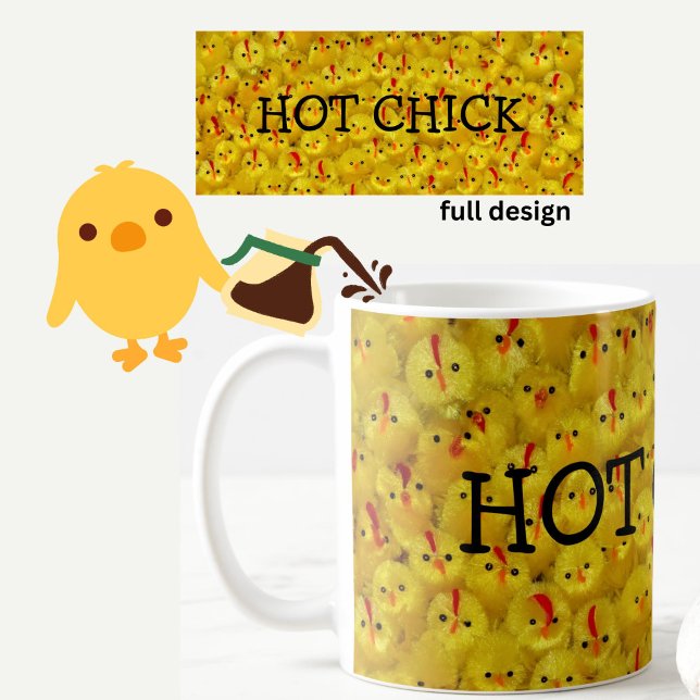 Funny HOT CHICK Yellow Baby Chicks Mug  (Cute, funny HOT CHICK yellow baby chicks pattern mug, to liven up your coffee or tea break!)