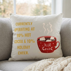 Funny Hot Cocoa & Holiday Cheer Festive Christmas Throw Pillow