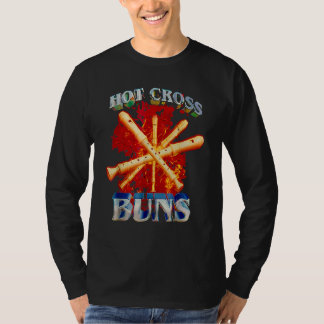 Funny Hot Cross Buns Cool And hilarious T-Shirt