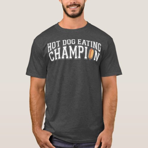 Funny Hot Dog Eating Champion Food Lover T_Shirt