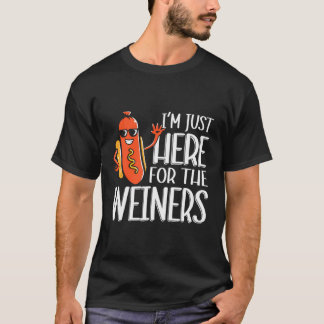 Funny Hot Dog I'M Just Here For The Wieners Sausag T-Shirt